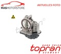 DROSSELKLAPPENSTUTZEN DROSSELKLAPPE TOPRAN 120 257 I NEU OE QUALITÄT