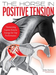 The Horse in Positive Tension: Harnessing Equine Kinetic Energy for Top Performa