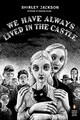 We Have Always Lived in the Castle : (Penguin Classics Deluxe Edition) by ...