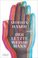 Der letzte weiße Mann: Roman Hamid, Mohsin und Nicolai von Schweder-Schreiner: