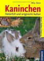 Kaninchen. Natürlich und artgerecht halten: Rassen,... | Buch | Zustand sehr gut