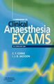Companion to Clinical Anaesthesia Exams, 2e (FRCA Study Guides) - Corke, C. F.