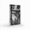 Adam Pendleton: Who We Are:  Book NEW