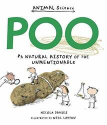 Poo: A Natural History of the Unmentionable (Animal by Davies, Nicola 1406356638