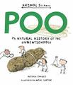Poo: A Natural History of the Unmentionable (Animal by Davies, Nicola 1406356638