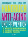 Handbuch Anti-Aging und Prävention ~ Rüdiger Schmitt-Homm ~  9783867311397