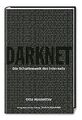Darknet: Die Schattenwelt des Internets von Otto Ho... | Buch | Zustand sehr gut
