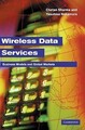 Wireless Data Services Technologies, Business Models and Global Markets Sharma