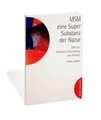 MSM - eine Super-Substanz der Natur: Hilfe bei Schmerz, ... | Buch | Zustand gut