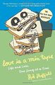 Love Is a Mix Tape: Life and Loss, One Song at a Time - Rob Sheffield