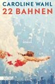 22 Bahnen: Roman | Lieblingsbuch des unabhängigen B... | Buch | Zustand sehr gut