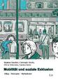 Mobilität und soziale Exklusion Alltag - Strategien - Maßnahmen Taschenbuch 2023