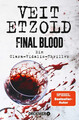 Final Blood | Ein Clara-Vidalis-Thriller | Veit Etzold | Deutsch | Taschenbuch