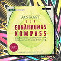 DER ERNÄHRUNGSKOMPASS Bas Kast Hörbuch MP3-CD Vollständige Lesung NEU/OVP