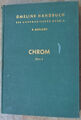 Gmelins Handbuch der Anorganischen Chemie. System-Nummer 52: Chrom (Teil C