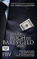 Dieses Buch ist bares Geld wert: Warum das ganze Le... | Buch | Zustand sehr gut