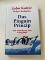 Das Pinguin-Prinzip: Wie Veränderung zum Erfolg führt | Gebraucht | sehr gut