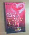 Träum ich? von Adena Halpern ( Taschenbuch)  Ungelesen!!!