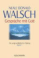 Gespräche mit Gott - Band 1 | Ein ungewöhnlicher Dialog | Neale Donald Walsch