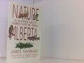 Nature Alberta: An Illustrated Guide to Common Plants and Animals Kavanagh, Jame