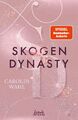 Carolin Wahl Skogen Dynasty (Crumbling Hearts, Band 1)