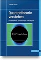 Quantentheorie verstehen: Grundlegende Vorstellunge... | Buch | Zustand sehr gut