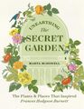 Unearthing The Secret Garden Marta McDowell Buch Gebunden Englisch 2021