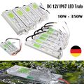 DC Netzteil 12V Led Treiber Trafo IP67 Wasserdicht 350W-10W LED Driver 240V-12V