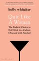 Quit Like a Woman | Holly Glenn Whitaker | Englisch | Taschenbuch | 2020