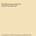 Why Didn't Someone Warn You About Prince Charming?, Jameson Currier