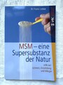 Frank Liebke MSM - eine Supersubstanz der Natur VK Vital  NEU