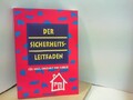 Der Sicherheits-Leitfaden für Haus, Haushalt und Familie . Schauer, M.:
