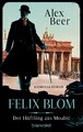 Alex Beer / Felix Blom. Der Häftling aus Moabit /  9783734112577