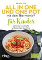 Veronika Pichl | All in one und One Pot mit dem Thermomix® für Kinder | Buch