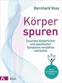 Körperspuren: Ursachen körperlicher und psychischer Symp... | Buch | Zustand gut