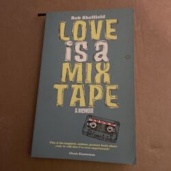 Love Is a Mix Tape Rob Sheffield A Memoir Taschenbuch