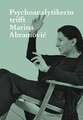 Psychoanalytikerin trifft Marina Abramovic, Jeannette Fischer