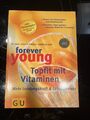 Forever young, Topfit mit Vitaminen (GU Forever you... | Buch | Zustand sehr gut