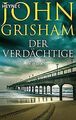 Der Verdächtige: Roman von Grisham, John | Buch | Zustand gut