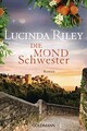 Die Mondschwester: Roman - Die sieben Schwestern ... | Buch | Zustand akzeptabel