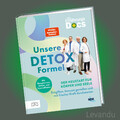 DIE ERNÄHRUNGS-DOCS – UNSERE DETOX-FORMEL | Der Neustart für Körper und Seele