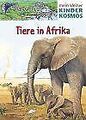 Mein kleiner Kinder Kosmos, Tiere in Afrika von Gro... | Buch | Zustand sehr gut