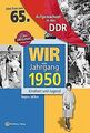 Wir vom Jahrgang 1950 - Aufgewachsen in der DDR. Ki... | Buch | Zustand sehr gut