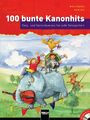 100 bunte Kanonhits. Paket  (Buch und Audio-CDs) Wolfgang Hering
