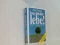 Dale Carnegie: Sorge dich nicht - Lebe! Die Kunst, zu einem von Ängsten und Aufr