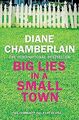 Big Lies in a Small Town von Chamberlain, Diane | Buch | Zustand gut
