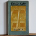 Emile Zola: Das Geld - Die Rougon-Macquart