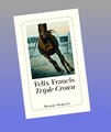 Triple Crown Felix Francis