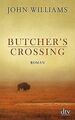 Butcher's Crossing: Roman von Williams, John | Buch | Zustand gut