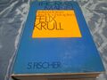 Thomas Mann , Bekenntnisse des Hochstaplers Felix Krull , Der Memoiren 1. Teil